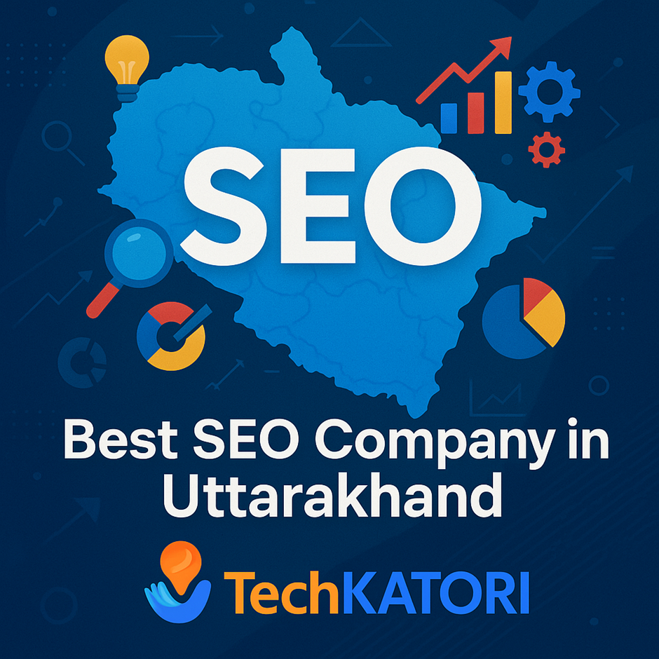 Best SEO Company In Uttarakhand – Techkatori